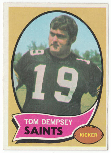 1970 Topps Football #140 Tom Dempsey Rookie Card front