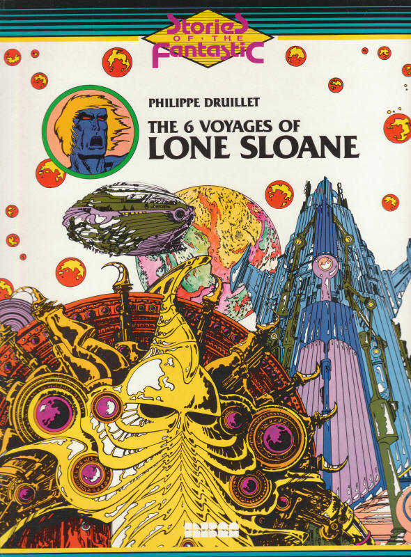 The 6 Voyages Of Lone Sloane front cover