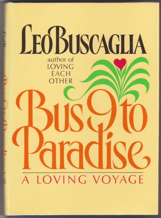 Bus 9 To Paradise leo buscaglia front cover