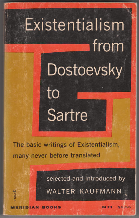 Existentialism From Dostoevsky To Satre front cover
