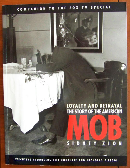 Loyalty And Betrayal The Story Of The American Mob