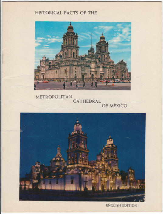 Historical Facts Of The Metropolitan Cathedral Of Mexico Booklet front cover