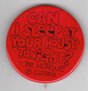 Can I Sleep At Your House Tonight Button