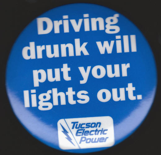 TEP Driving drunk will put your lights out Button