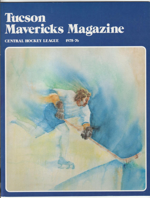 Tucson Mavericks 1975 1976 CHL Magazine front cover