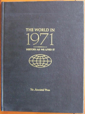 The World in 1971 History As We Lived It